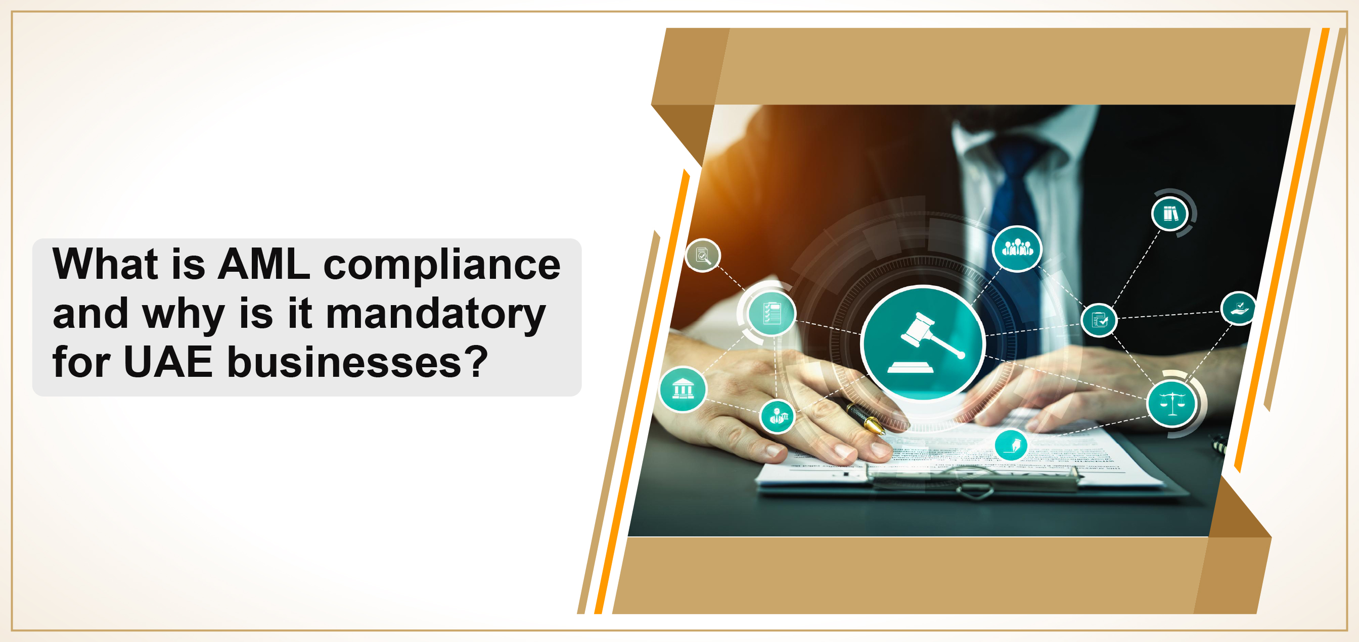 What is AML compliance and why is it mandatory for UAE businesses?